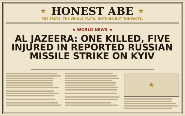Al Jazeera: One Killed, Five Injured in Reported Russian Missile Strike on Kyiv