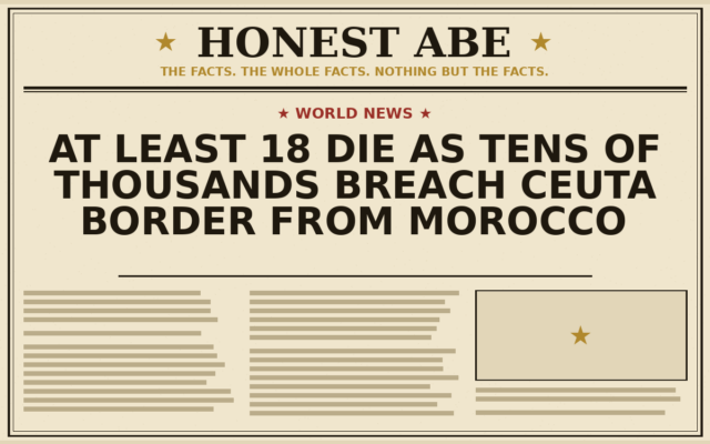 At Least 18 Die as Tens of Thousands Breach Ceuta Border From Morocco