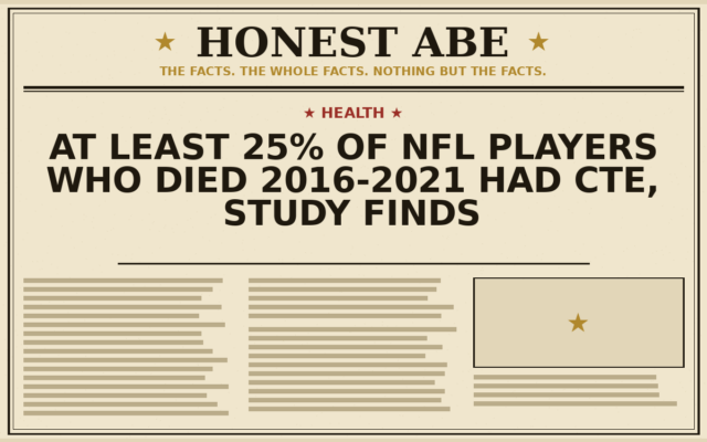 At Least 25% of NFL Players Who Died 2016-2021 Had CTE, Study Finds