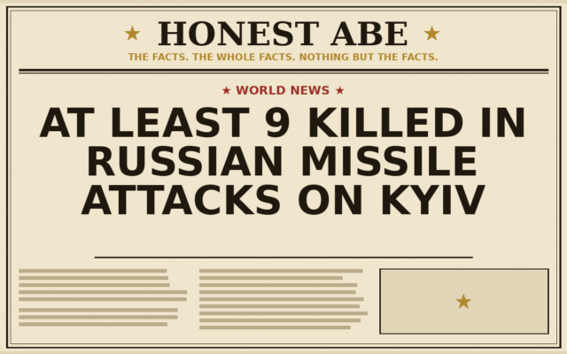 At Least 9 Killed in Russian Missile Attacks on Kyiv