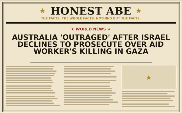 Australia ‘Outraged’ After Israel Declines to Prosecute Over Aid Worker’s Killing in Gaza