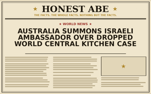 Australia Summons Israeli Ambassador Over Dropped World Central Kitchen Case
