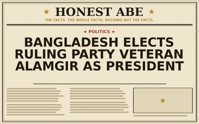 Bangladesh Elects Ruling Party Veteran Alamgir as President