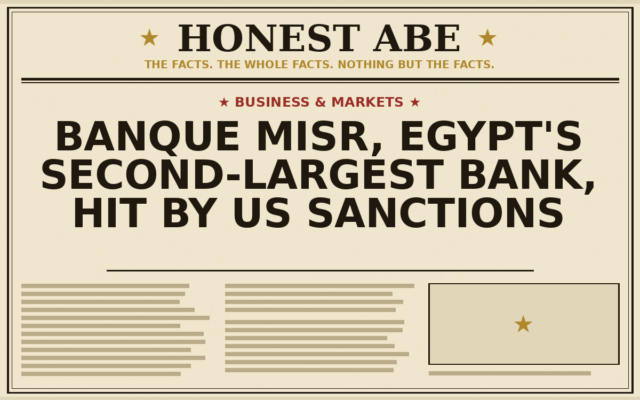 Banque Misr, Egypt’s Second-Largest Bank, Hit by US Sanctions