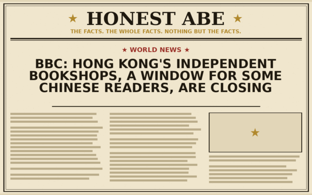 BBC: Hong Kong’s Independent Bookshops, a Window for Some Chinese Readers, Are Closing