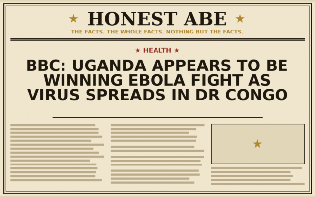 BBC: Uganda Appears to Be Winning Ebola Fight as Virus Spreads in DR Congo