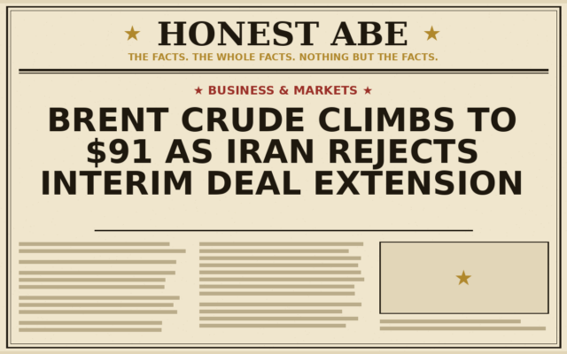 Brent Crude Climbs to $91 as Iran Rejects Interim Deal Extension