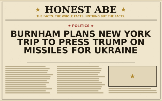 Burnham Plans New York Trip to Press Trump on Missiles for Ukraine