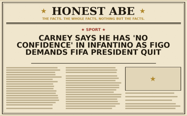 Carney Says He Has ‘No Confidence’ in Infantino as Figo Demands FIFA President Quit