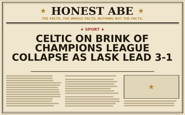 Celtic on Brink of Champions League Collapse as LASK Lead 3-1