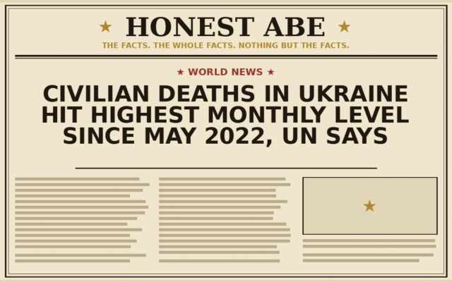 Civilian Deaths in Ukraine Hit Highest Monthly Level Since May 2022, UN Says