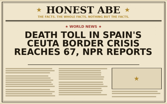 Death Toll in Spain’s Ceuta Border Crisis Reaches 67, NPR Reports