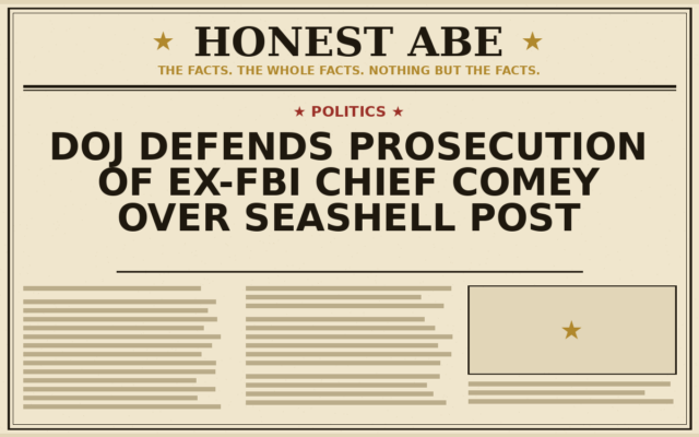 DOJ Defends Prosecution of Ex-FBI Chief Comey Over Seashell Post