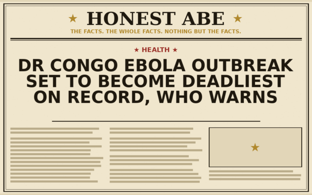 DR Congo Ebola Outbreak Set to Become Deadliest on Record, WHO Warns