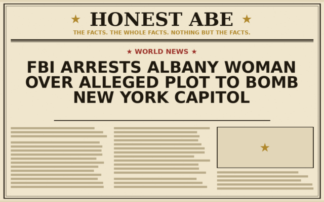 FBI Arrests Albany Woman Over Alleged Plot to Bomb New York Capitol