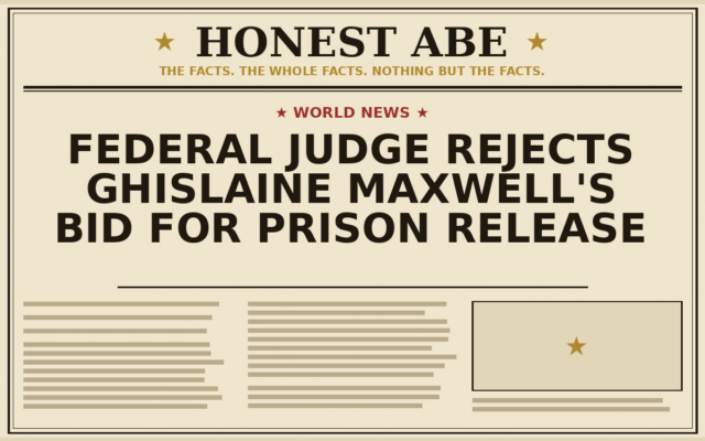 Federal Judge Rejects Ghislaine Maxwell’s Bid for Prison Release