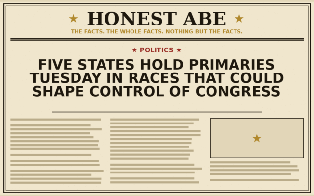 Five States Hold Primaries Tuesday in Races That Could Shape Control of Congress