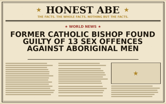 Former Catholic Bishop Found Guilty of 13 Sex Offences Against Aboriginal Men