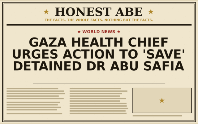 Gaza Health Chief Urges Action to ‘Save’ Detained Dr Abu Safia