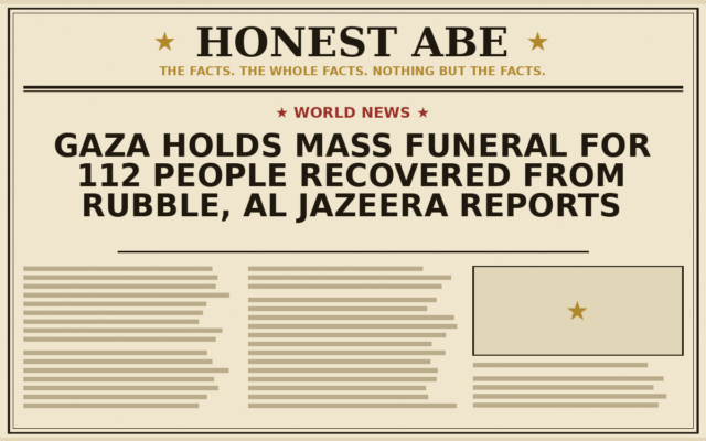 Gaza Holds Mass Funeral for 112 People Recovered From Rubble, Al Jazeera Reports