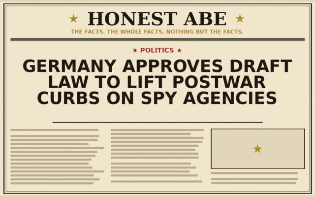 Germany Approves Draft Law to Lift Postwar Curbs on Spy Agencies