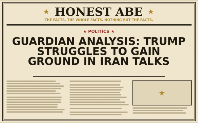 Guardian Analysis: Trump Struggles to Gain Ground in Iran Talks