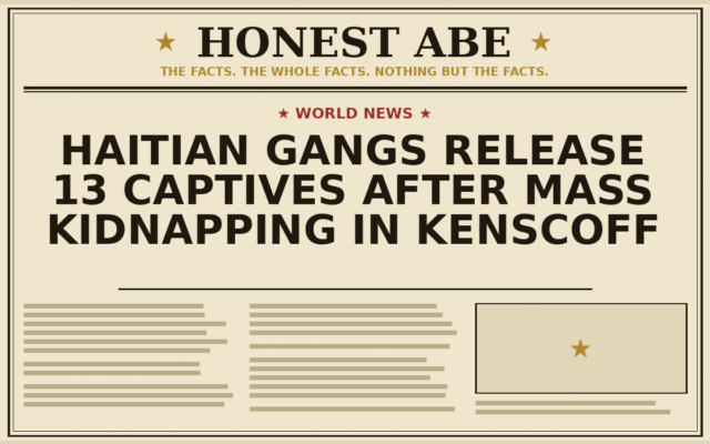 Haitian Gangs Release 13 Captives After Mass Kidnapping in Kenscoff