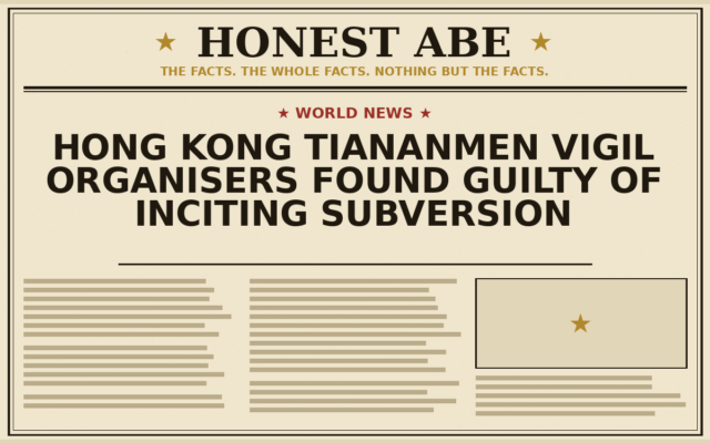 Hong Kong Tiananmen Vigil Organisers Found Guilty of Inciting Subversion