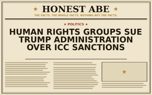 Human Rights Groups Sue Trump Administration Over ICC Sanctions