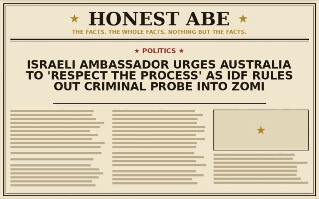 Israeli Ambassador Urges Australia to ‘Respect the Process’ as IDF Rules Out Criminal Probe into Zomi Frankcom Killing