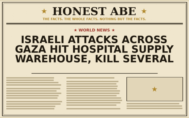 Israeli Attacks Across Gaza Hit Hospital Supply Warehouse, Kill Several