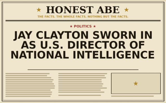 Jay Clayton Sworn In as U.S. Director of National Intelligence