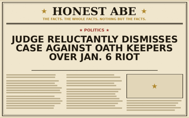 Judge Reluctantly Dismisses Case Against Oath Keepers Over Jan. 6 Riot