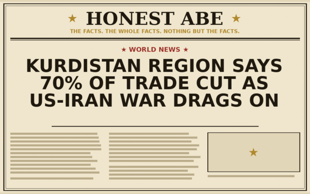 Kurdistan Region Says 70% of Trade Cut as US-Iran War Drags On