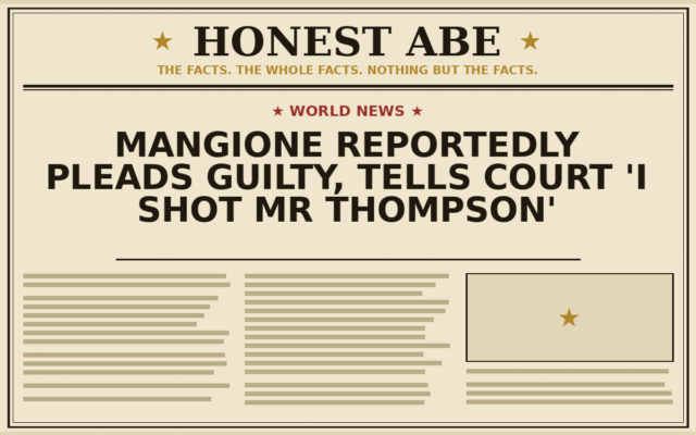 Mangione Reportedly Pleads Guilty, Tells Court ‘I Shot Mr Thompson’