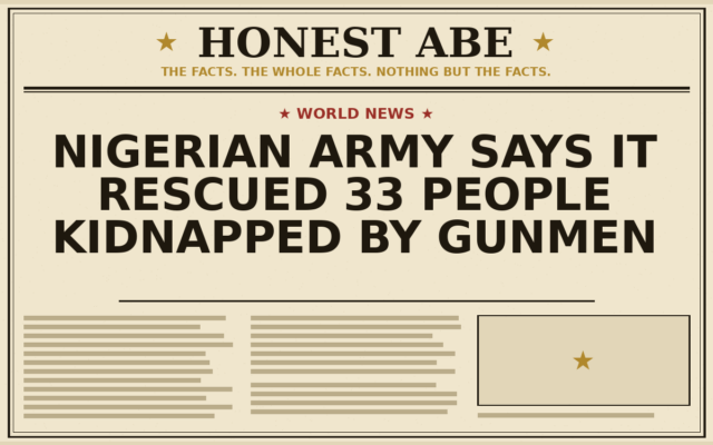 Nigerian Army Says It Rescued 33 People Kidnapped by Gunmen