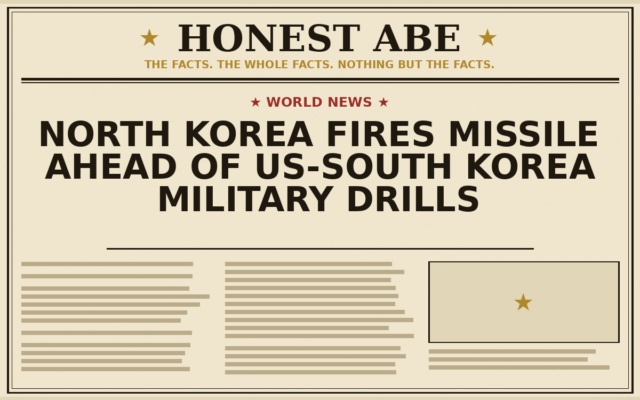 North Korea Fires Missile Ahead of US-South Korea Military Drills