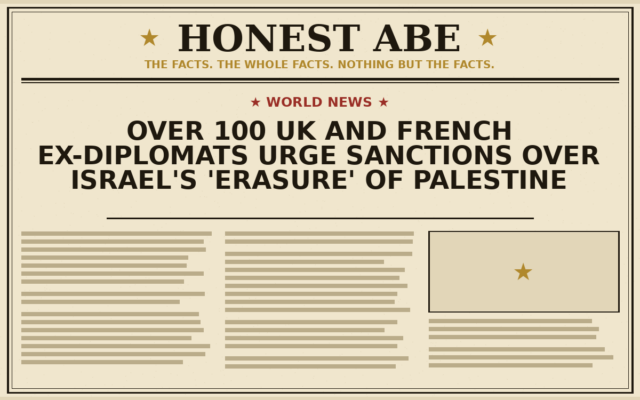 Over 100 UK and French Ex-Diplomats Urge Sanctions Over Israel’s ‘Erasure’ of Palestine