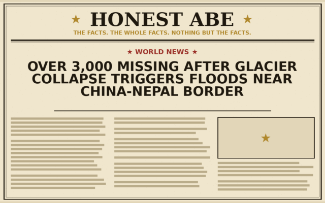 Over 3,000 Missing After Glacier Collapse Triggers Floods Near China-Nepal Border