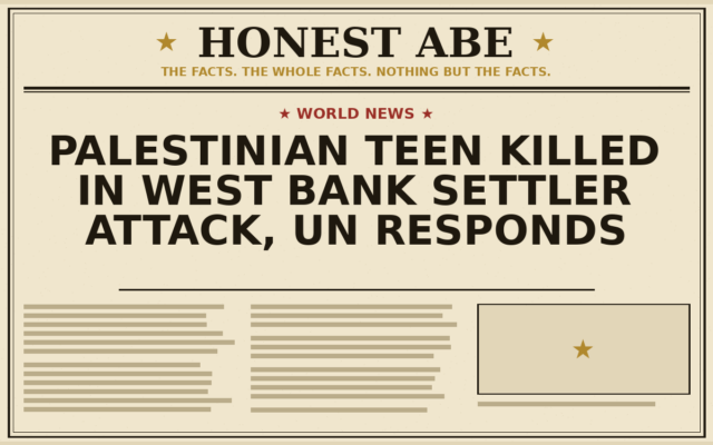 Palestinian Teen Killed in West Bank Settler Attack, UN Responds