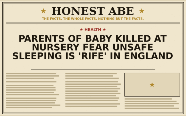 Parents of Baby Killed at Nursery Fear Unsafe Sleeping Is ‘Rife’ in England