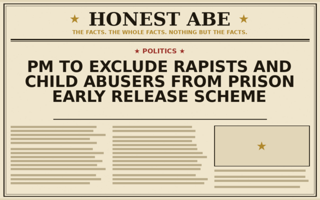 PM to Exclude Rapists and Child Abusers from Prison Early Release Scheme