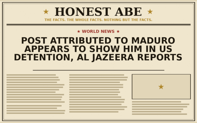 Post Attributed to Maduro Appears to Show Him in US Detention, Al Jazeera Reports