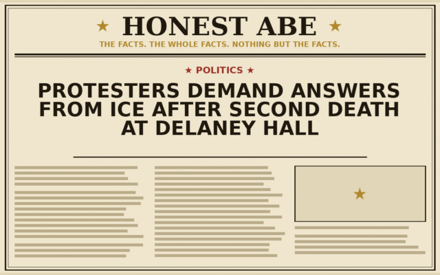 Protesters Demand Answers From ICE After Second Death at Delaney Hall