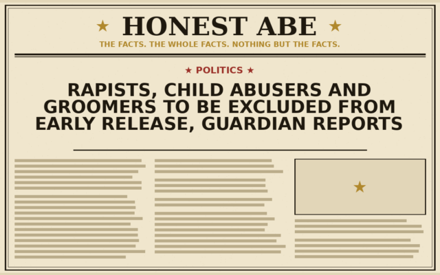 Rapists, Child Abusers and Groomers to Be Excluded From Early Release, Guardian Reports