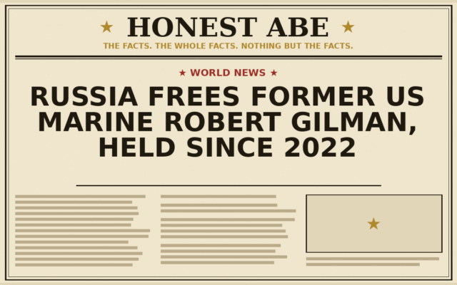 Russia Frees Former US Marine Robert Gilman, Held Since 2022