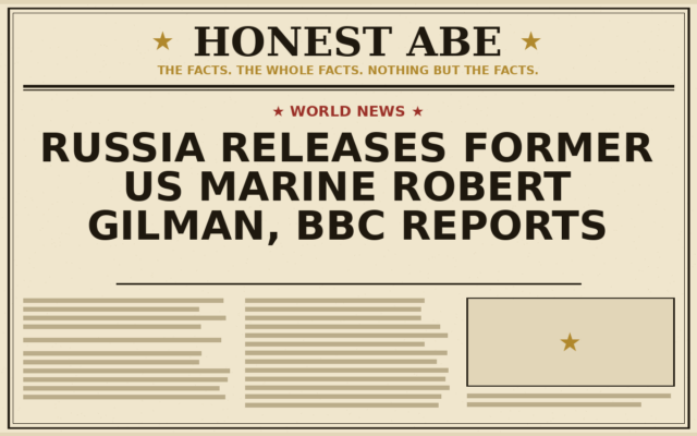 Russia Releases Former US Marine Robert Gilman, BBC Reports