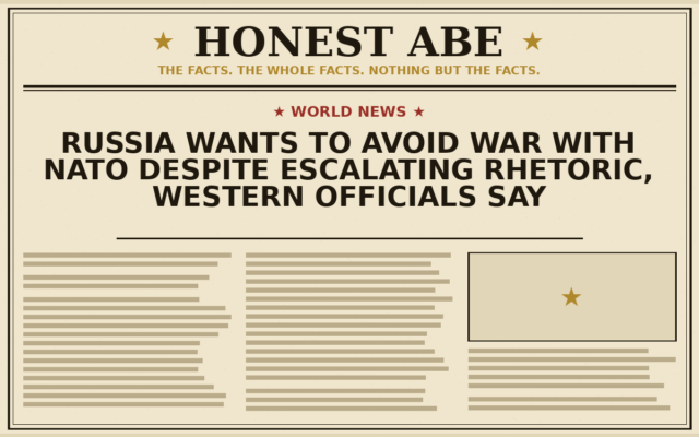 Russia Wants to Avoid War With Nato Despite Escalating Rhetoric, Western Officials Say