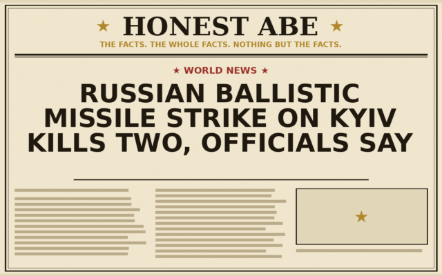 Russian Ballistic Missile Strike on Kyiv Kills Two, Officials Say