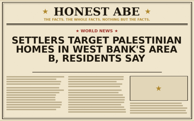Settlers Target Palestinian Homes in West Bank’s Area B, Residents Say
